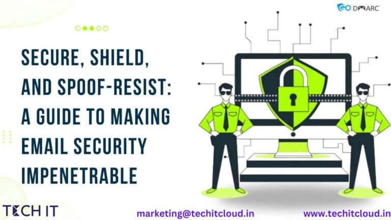 Redefining Email Security: How Tech IT Cloud Solutions Pvt Ltd Utilizes GoDMARC